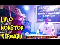 Download Lagu LULO NONSTOP TERBARU 2022,BY DJ IPULL VS VOC MIRNAYANTY,LOK KONDA 1.