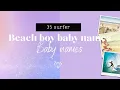 35 AQUA OCEAN BEACH BOY NAMES for little surfer dudes