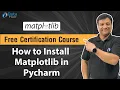 Python Matplotlib Practical - How to Install Matplotlib in Pycharm Matplolib Installation Hindi