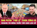 Download Lagu Toàn cảnh quốc tế 28/8: Ông Putin “phá lệ” chưa từng có; Ukraine vui mừng trước thời khắc lịch sử