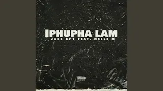 iphupha lam feat nelle m
