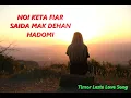Download Lagu NOI KETA FIAR Lyrics (By Joao Rego)
