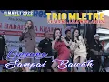 TRIO MLETRE ( DIVARINA , ARLIDA PUTRI , LALA WIDI ) DK MUSIK KALIPUCANG JEPARA 11 MARET 2022