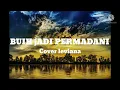 Download Lagu Lirik lagu Buih jadi Permadani-Exist [cover by leviana]
