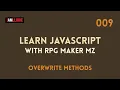 Learn Javascript with RPG Maker MZ - 0009 Overwrite Methods