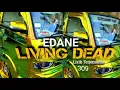 Download Lagu EDANE - (Living dead) lirik (Terjemahan indonesia) isi video otomotif