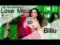 Download Lagu Love Mera Hit Hit 8D Audio Song - Billu (HIGH QUALITY)🎧