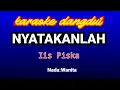 NYATAKANLAH Karaoke-Iis Piska