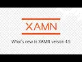 What s new in XAMN 4 5