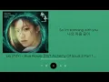 Download Lagu Lia (ITZY) - Blue Flower [OST Alchemy Of Souls 2 Part 1] Lyrics Sub Han