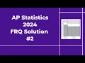 2024 AP Statistics Free Response