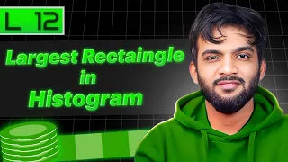 L12 Largest Rectangle in Histogram Stack and Queue Playlist