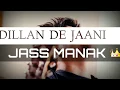 Download Lagu *New song || Dillan De Jaani -LYRICS- JASS MANAK || PARMISH VERMA ||