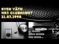 Download Lagu Sven Väth live @ HR3 Clubnight 21.03.1998 HQ