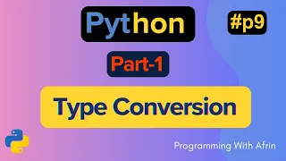 Python bangla tutorials Type Conversion Part-1