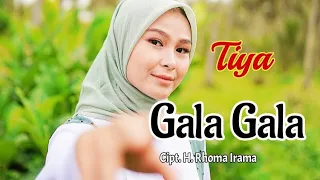 Download Gala Gala (H. Rhoma Irama) - Tiya (Cover Dangdut) Lirik MP3