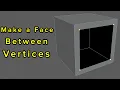 How to Create a Face Between Vertices in Maya 2025
