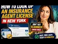 How to look up an insurance agent license in New York