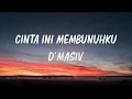 Download Lagu D'masiv - Cinta Ini Membunuhku - Lirik Lagu