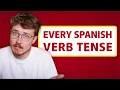 Every Spanish Verb Tense Explained Like You re 5
