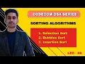 Sorting Algorithms Selection Sort Bubble Sort Insertion Sort Lec-8