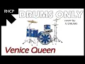Red Hot Chili Peppers - Venice Queen - DRUMS ONLY (Cover)