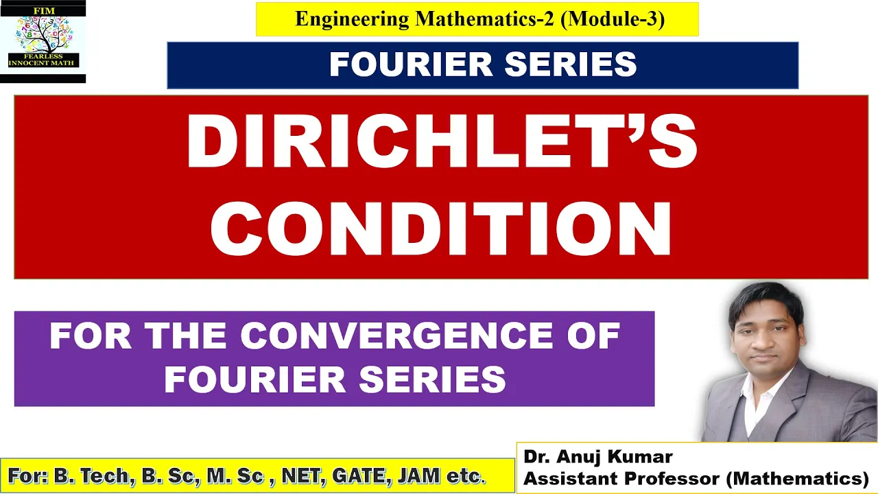 Dirichlet's Condition for Fourier Series | Dirichlet's Conditions Fourier Series Examples