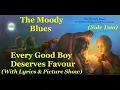 Download Lagu The Moody Blues: Every Good Boy Deserves Favour: Side2 Lyrics \u0026 Picture Show