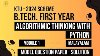 KTU BTECH 2024 First Semester-Algorithmic Thinking with Python - Module 1