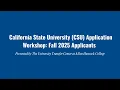 CSU Application for Fall 2025 Applicants