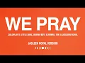 Coldplay - WE PRAY (Jasleen Royal Version) (Official Visualiser)