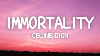 celine dion immortality lyrics 
