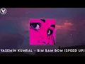 Yasemin Kumral - Bim Bam Bom (Speed Up)