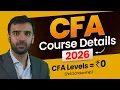 CFA Complete Course Details 2026 Eligibility Salary Fees Exam Structure