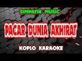 Download Lagu PACAR DUNIA AKHIRAT KARAOKE - SIMPATIK MUSIC @koplokaraooke