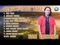 Download Lagu Album Terbaik Yan Srikandi || Kumpulan Musik Bali Terpopuler