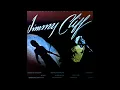Lagu You Can Get It If You Really Want - Jimmy Cliff