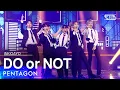 Download Lagu PENTAGON(펜타곤) - DO or NOT @인기가요 inkigayo 20210411