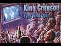 Lagu King Crimson Eyes Wide Open 2003