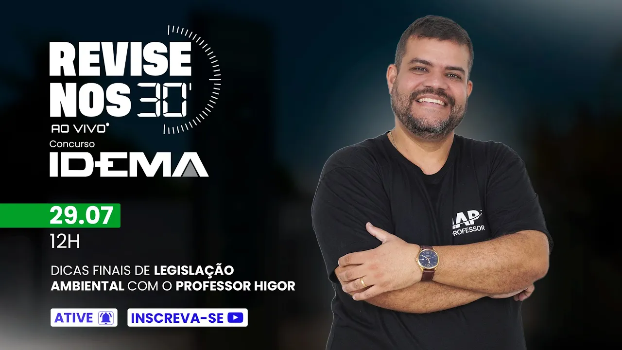 Revise nos 30 - IDEMA - Legislação Ambiental - prof. Higor Fernandes