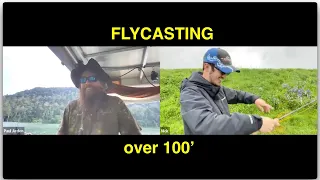 Flycasting over 100