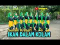 Download Lagu IKAN DALAM KOLAM -  SENAM KREASI ASIK DIIKUTI || SRIKANDI 04 Jakarta Timur