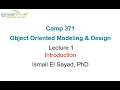 COMP371 Object Oriented Modeling and Design Lecture 1