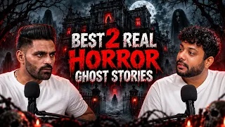 Best 2 Real Horror Ghost Stories || Real Talk Short