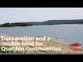 Desperation and a double-bind for Quabbin communities