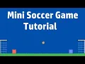 Mini Soccer Game Scratch Tutorials