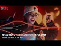 Nonstop 2024 TikTok - Nhạc TikTok Tiếng Anh US - UK Remix Hay Nhất 2024 - Nhạc TikTok Remix 2024