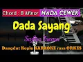 Download Lagu DADA SAYANG - Safira Inema Dangdut Time Cover Versi Dangdut Koplo KARAOKE rasa ORKES Yamaha PSR S970