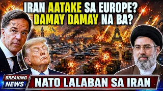 HALA KA?! EUROPE DELIKADO sa IRAN?! NATO LALABANAN ANG IRAN?!