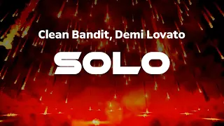 Clean Bandit Solo Feat Demi Lovato Lyrics 